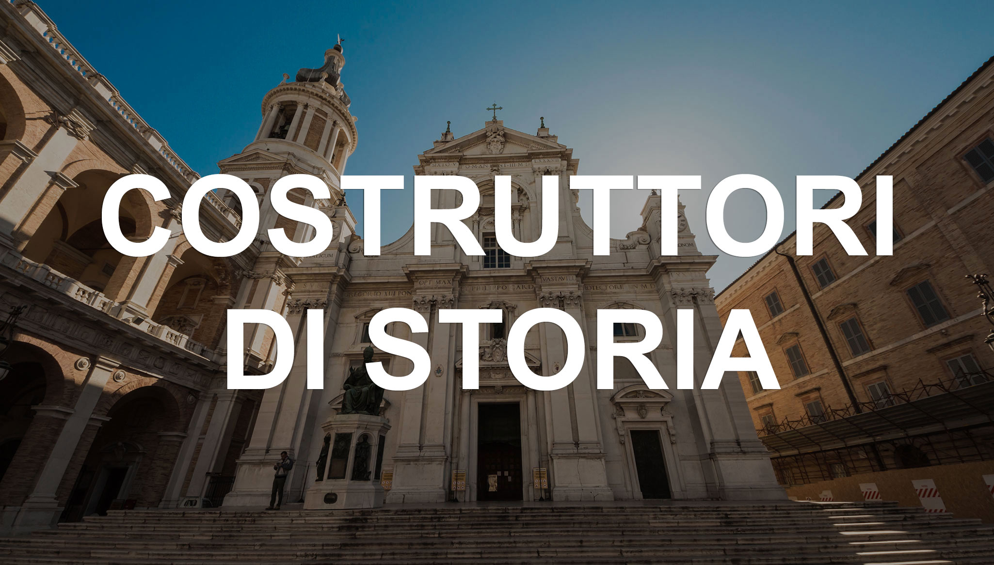 COSTRUTTORI DI STORIA